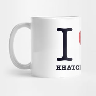 I LOVE KHATCHATURIAN Mug